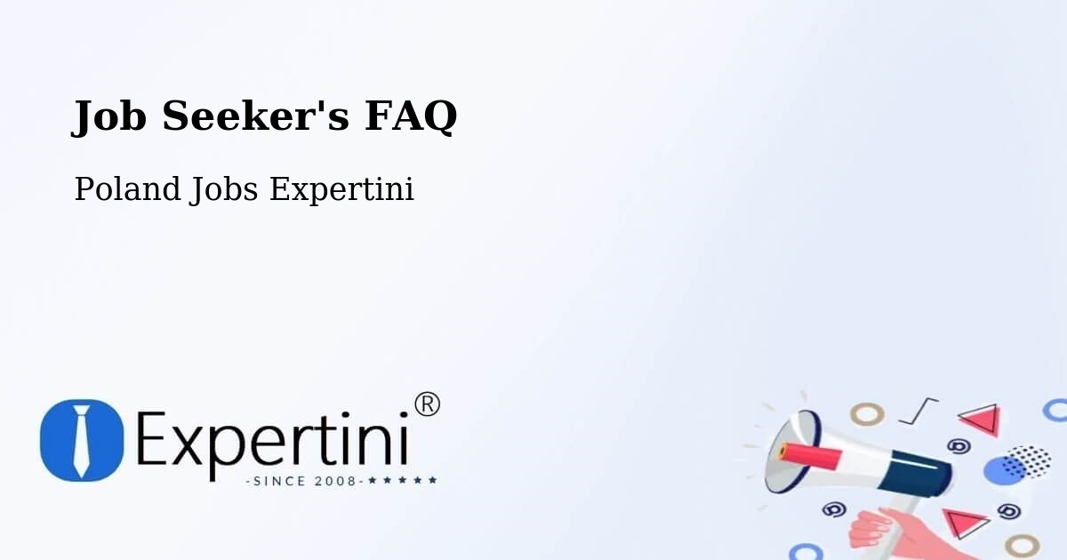 Job Seeker FAQ – Sierakowice - Poland Jobs Expertini